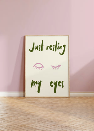 Resting My Eyes Print