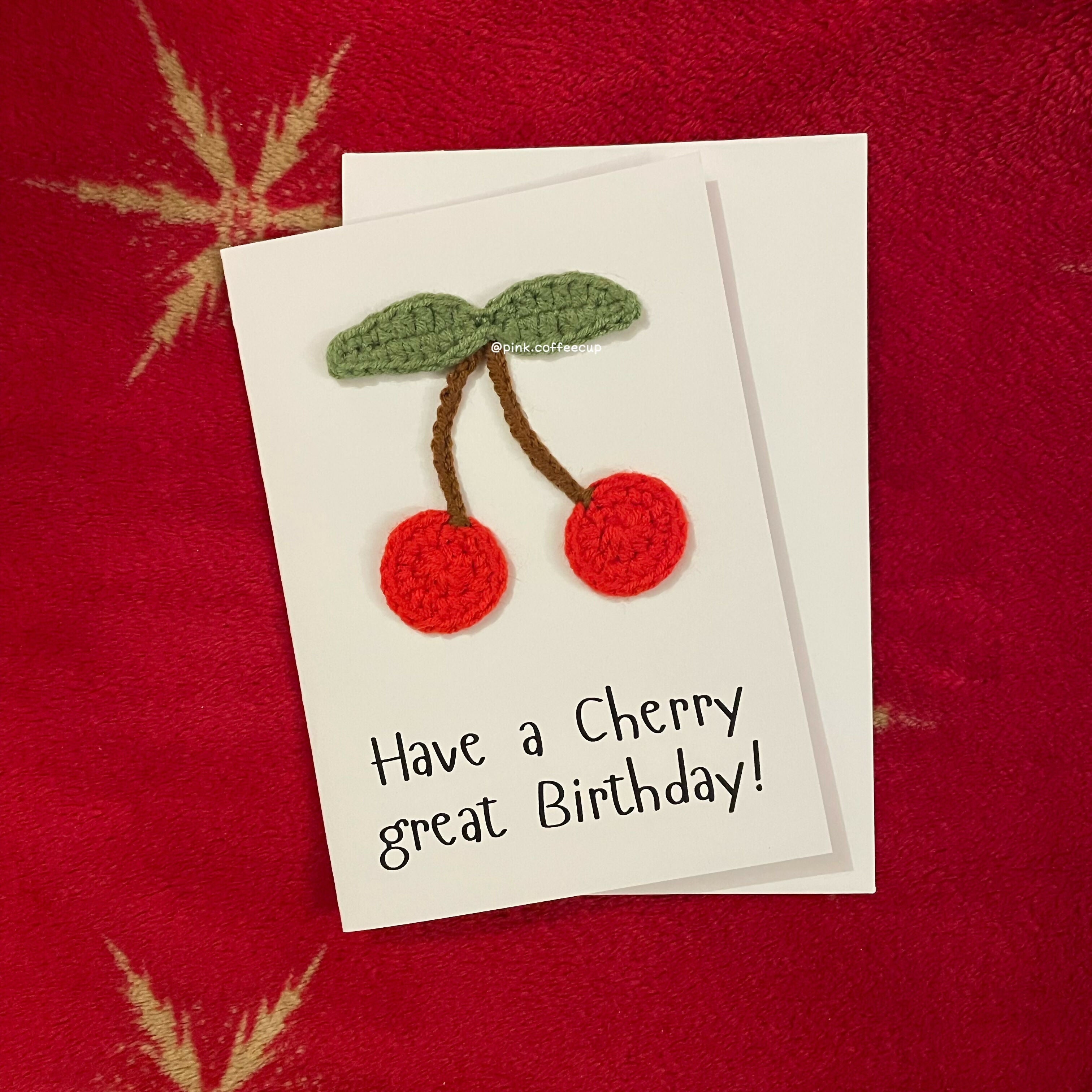 Crochet Handmade Birthday Card - Have a Cherry Great Birthday