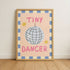 Tiny Dancer Kids Nursery Art Print