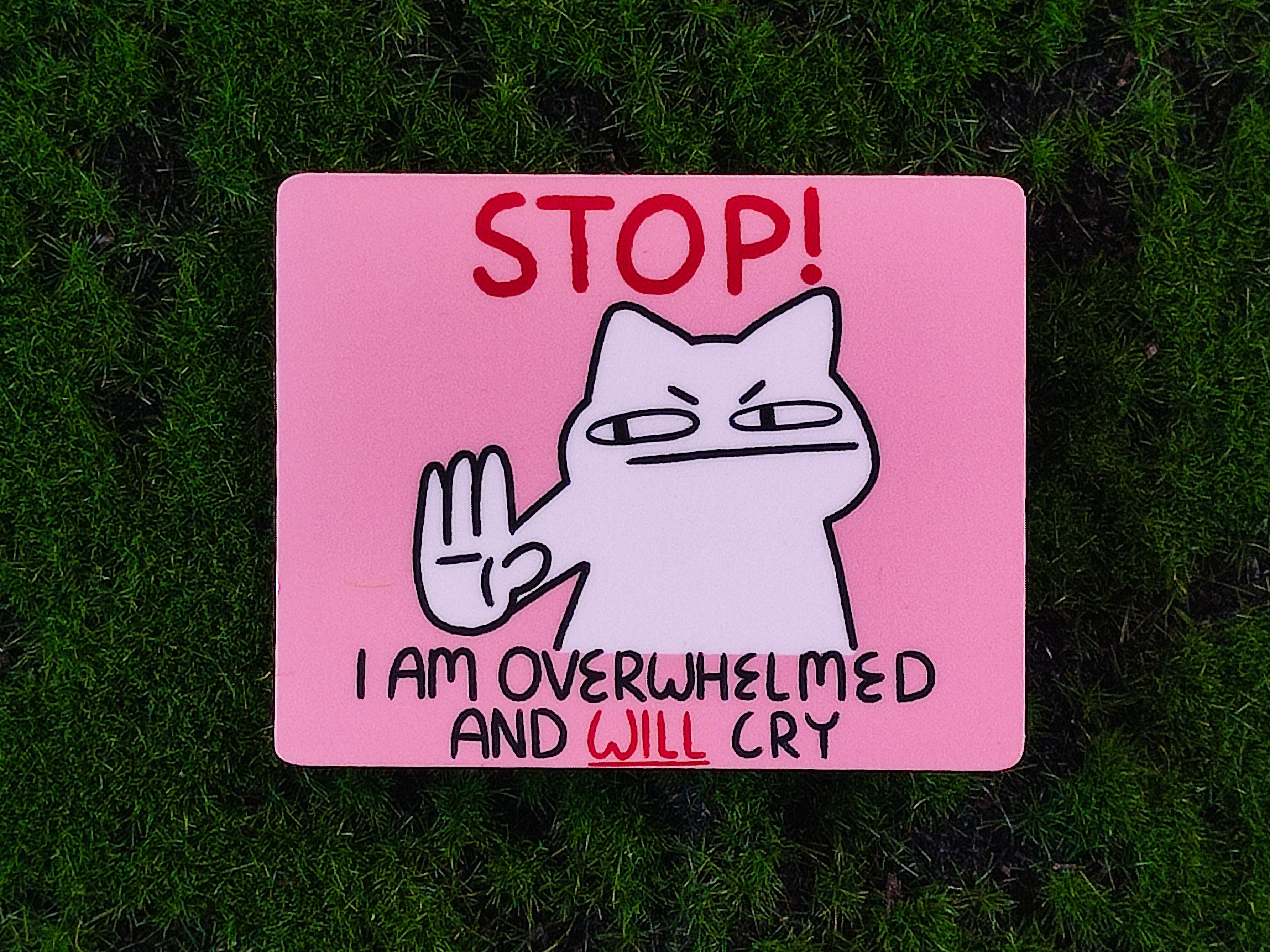 Stop I'm Overwhelmed Vinyl Sticker