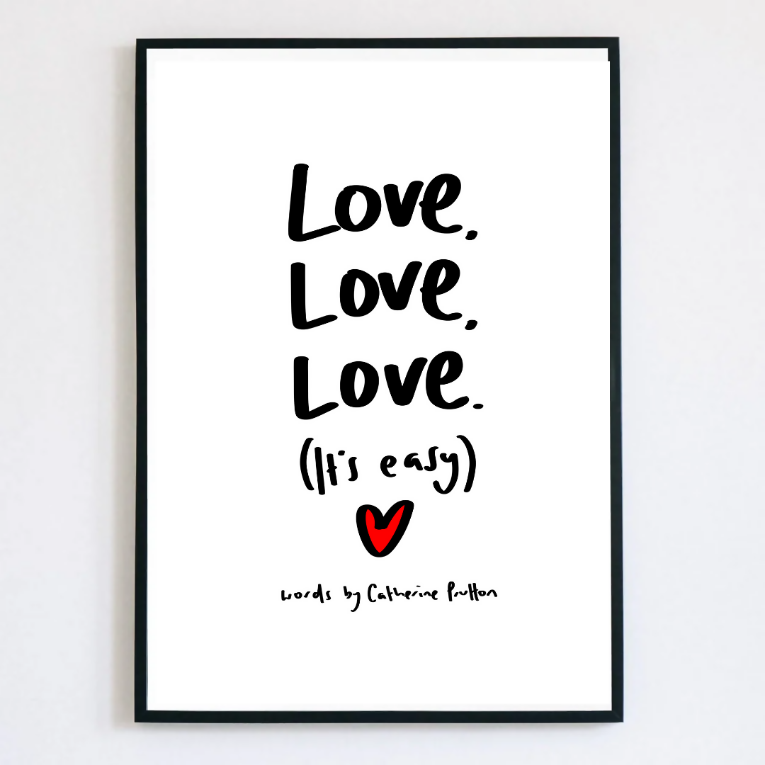 Love, Love, Love. (It's Easy).