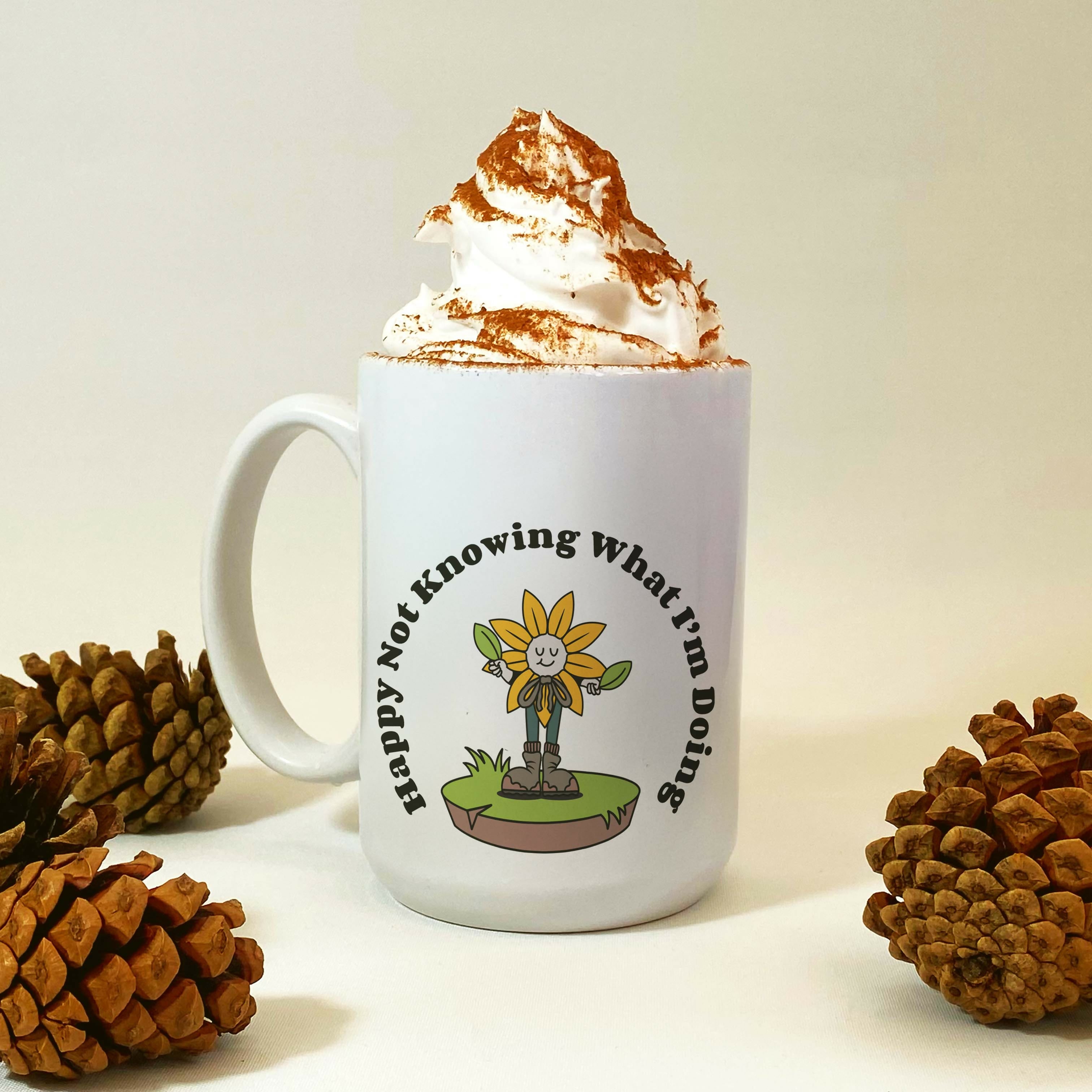 Happy not knowing what I'm doing - Fun illustrated 15oz Mug