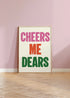 Cheers Me Dears Print – Celebrate Friendship | Art & Soul