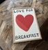 FRAMED Love For Breakfast A2 Print