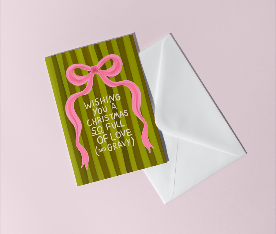 Wishing you a Christmas of full of love & gravy Card
