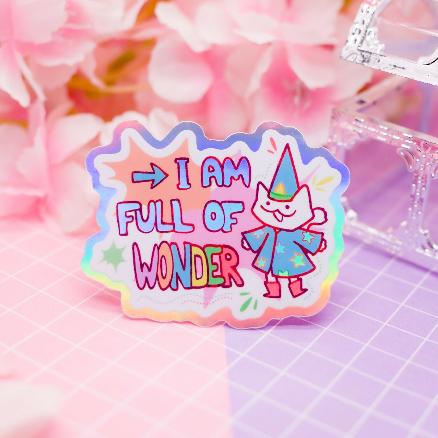 Holographic Sticker - Wizard Cat "I Am Full Of WONDER"