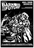 Bark To The Future ( A3 Print )