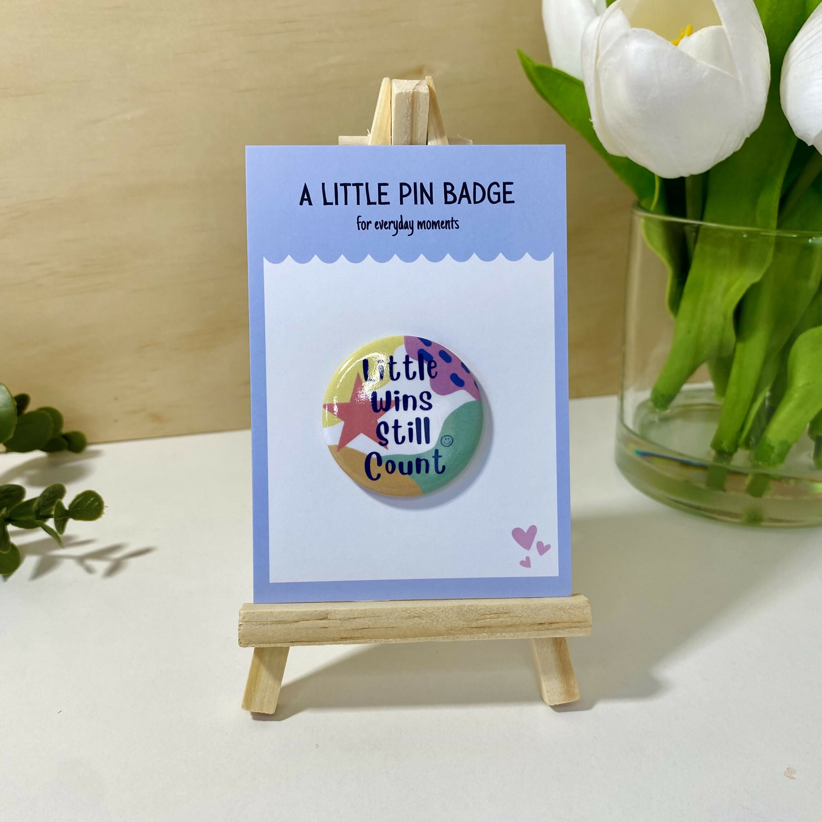 A Little Pin Badge - Little Wins