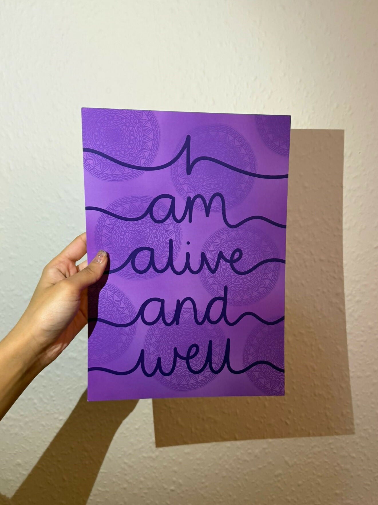 I am alive and well | A4 Mantra Print | Positive Affirmation | Purple Mandala Artwork