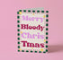 Merry Bloody Christmas Card