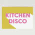 Kitchen Disco Print