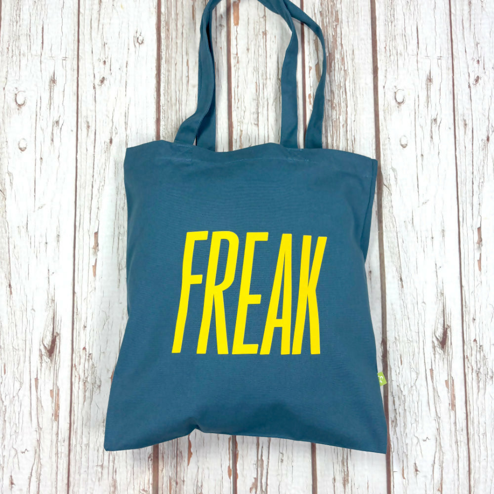 Freak Thick Organic Cotton Tote Bag