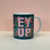 Floral EY UP Mug