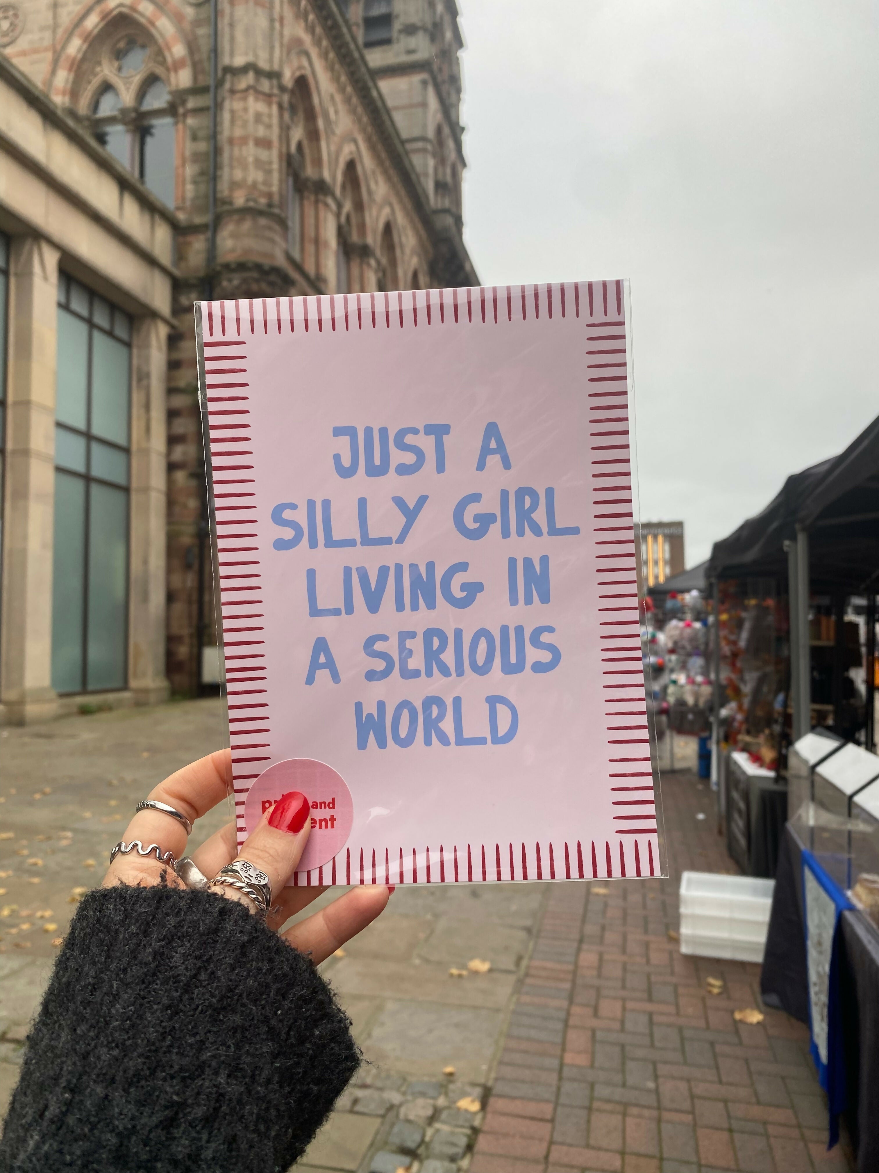 Just A Silly Girl Living In A Serious World – Stripey Print