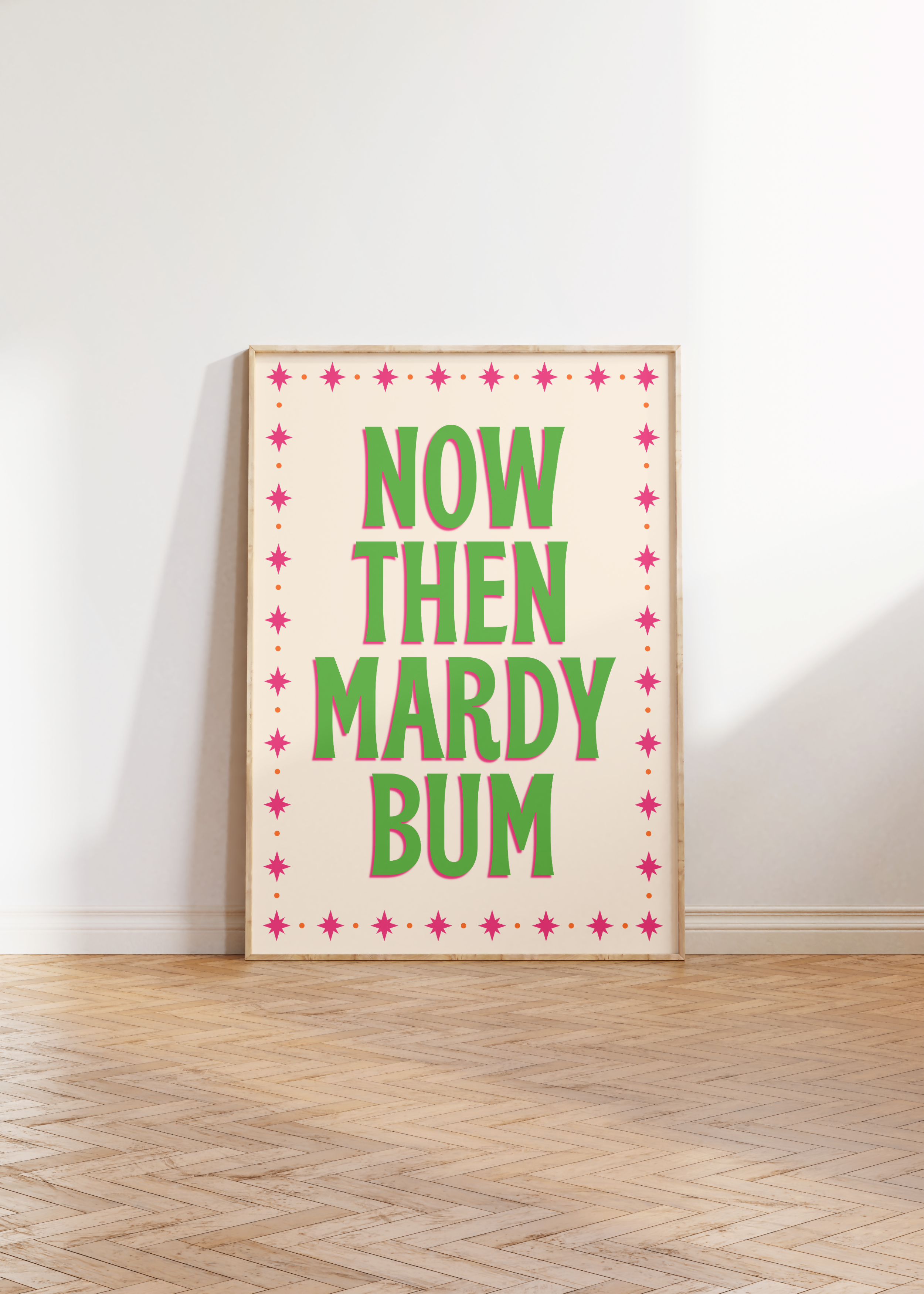 NOW THEN MARDY BUM WALL ART PRINT
