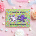 I May Be Stupid - Cats Greeting Card