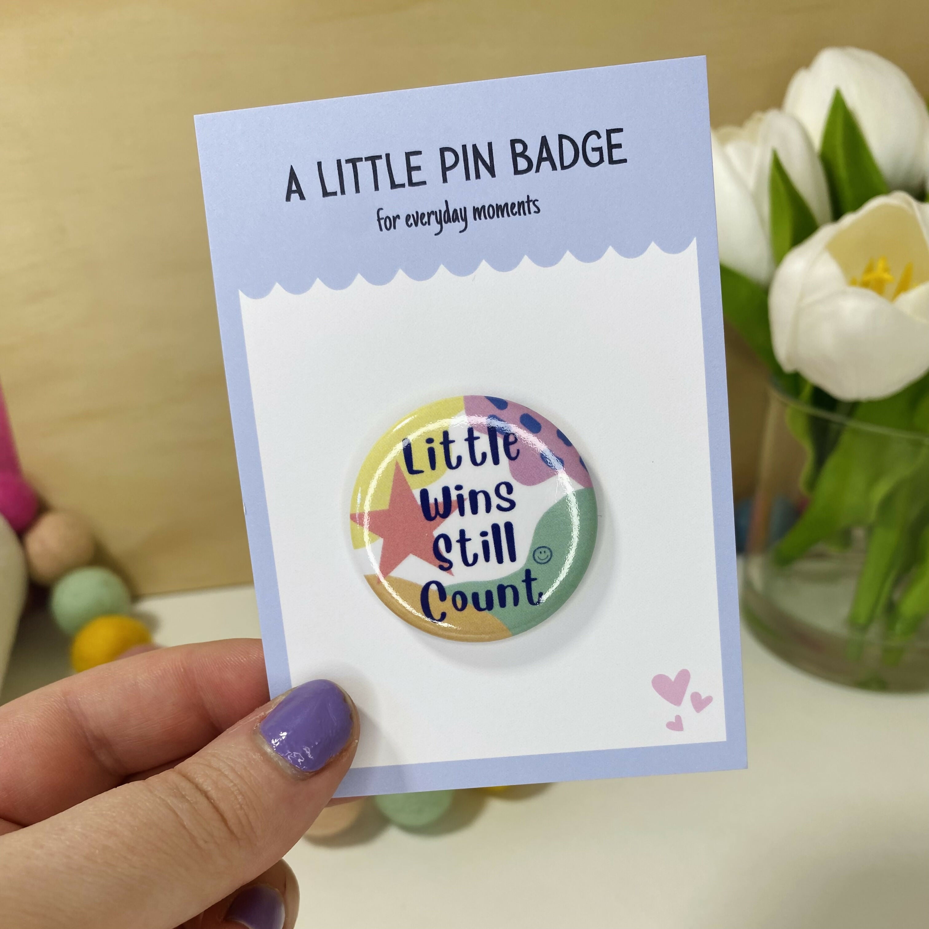 A Little Pin Badge - Little Wins