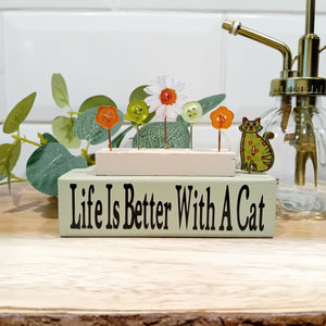 Life is better with a cat green/orange button gift
