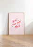 GIRL YOU GOT THIS WALL ART PRINT