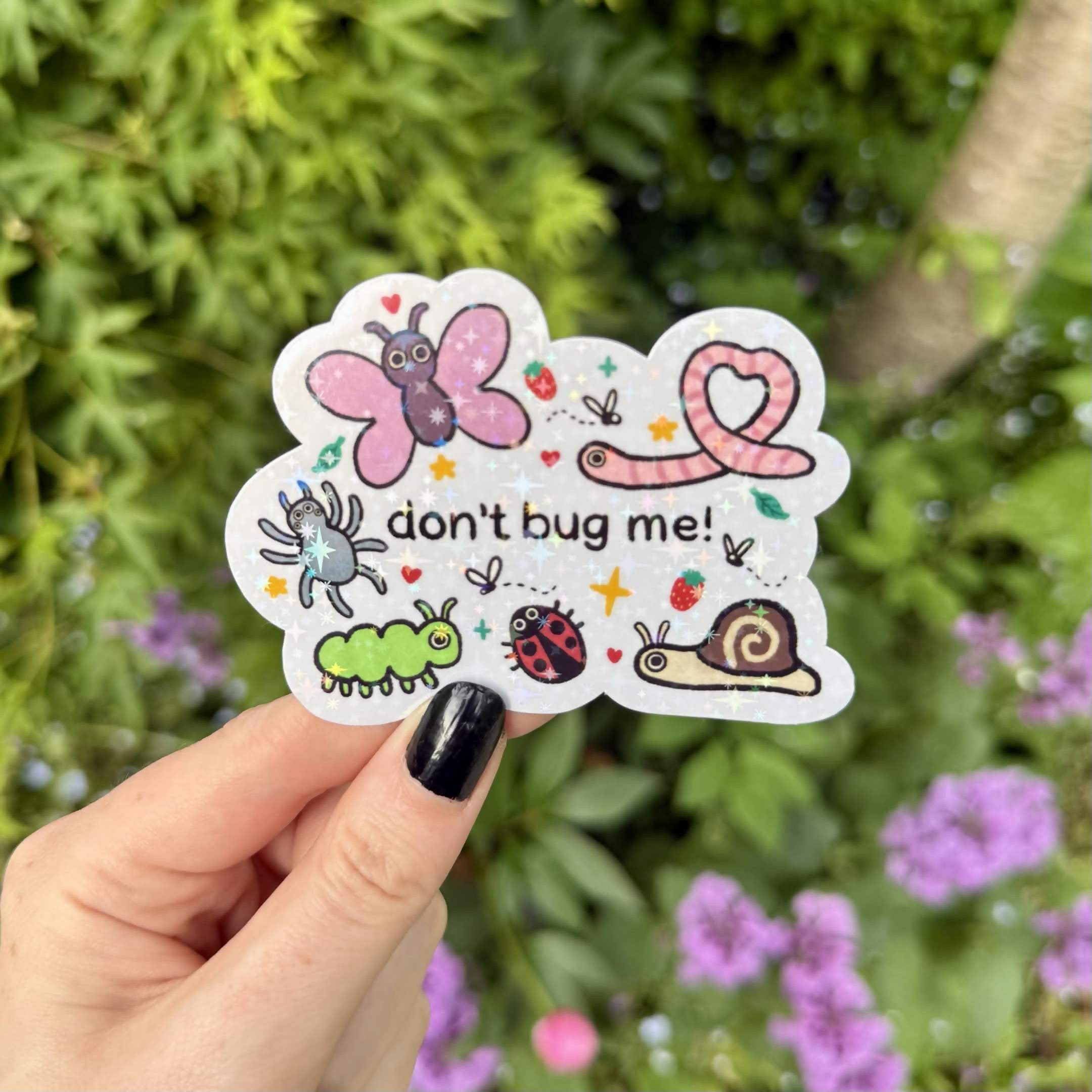 Don't Bug Me Insect Holographic Sparkly Vinyl Die Cut Sticker