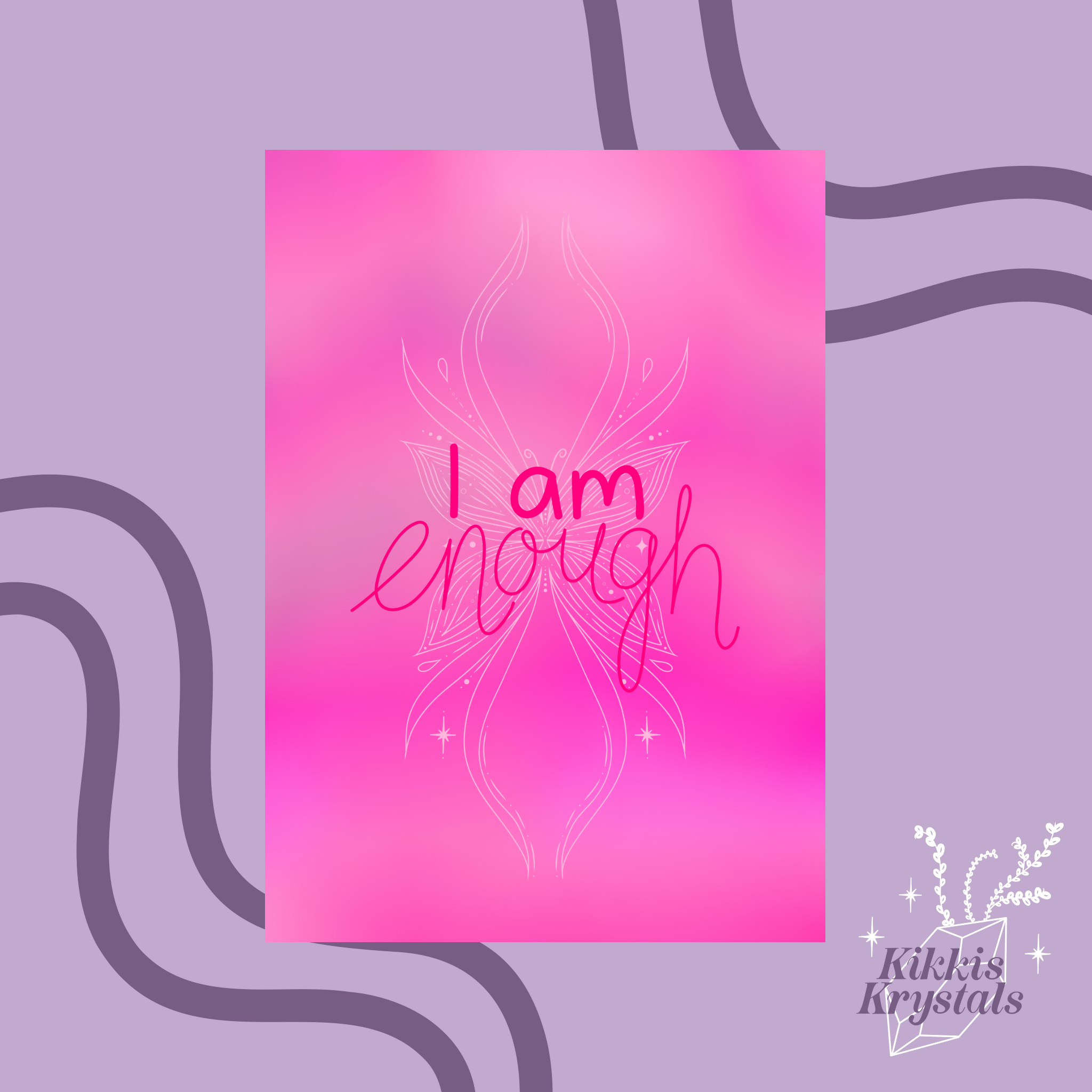I am enough | A4 Mantra Print | Positive Affirmation | Pink Butterfly Artwork