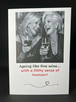 Ageing Like Fine Wine - Cheeky Card