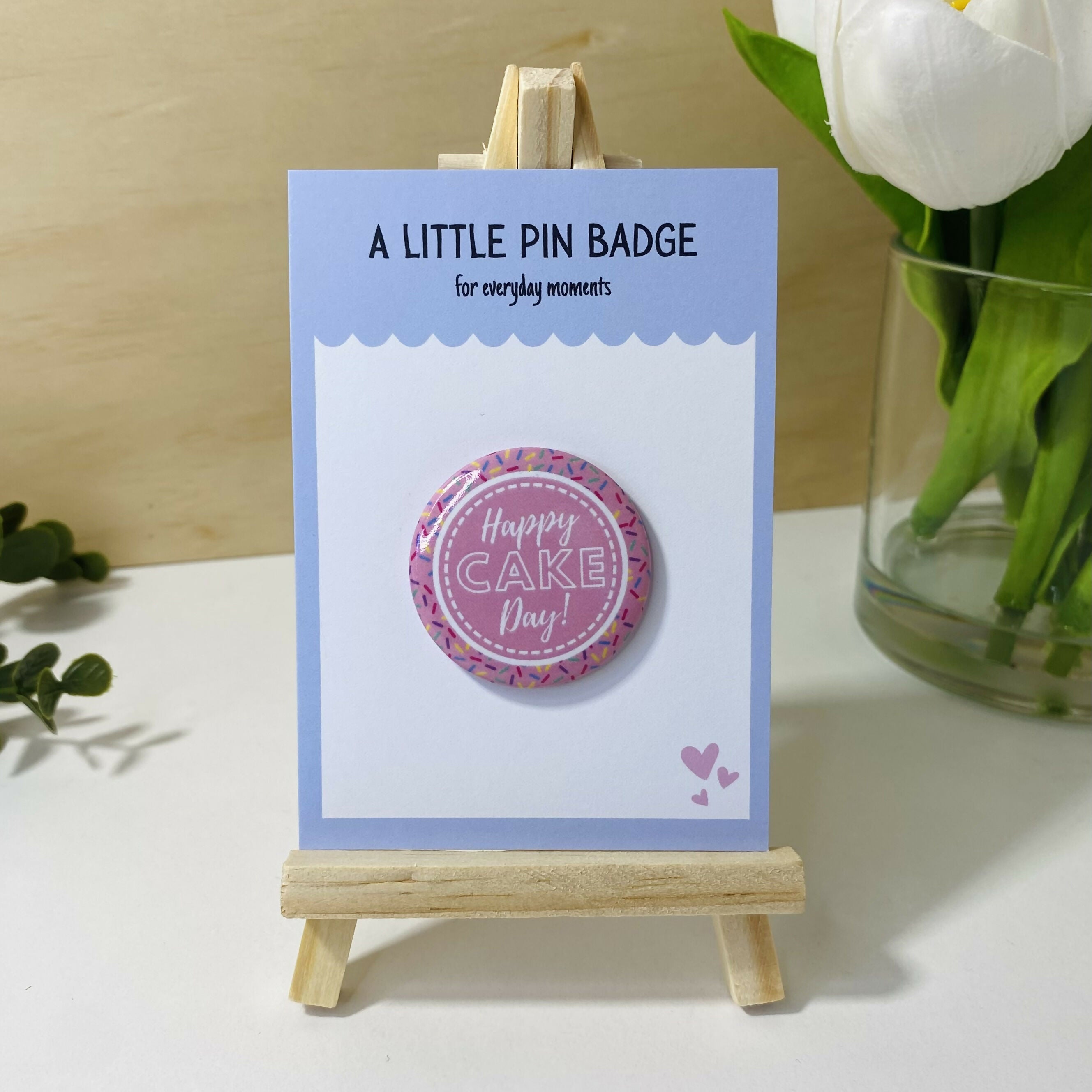 A Little Pin Badge - Happy Cake Day