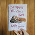 I'd Spend All Nine Lives with You Cat Card