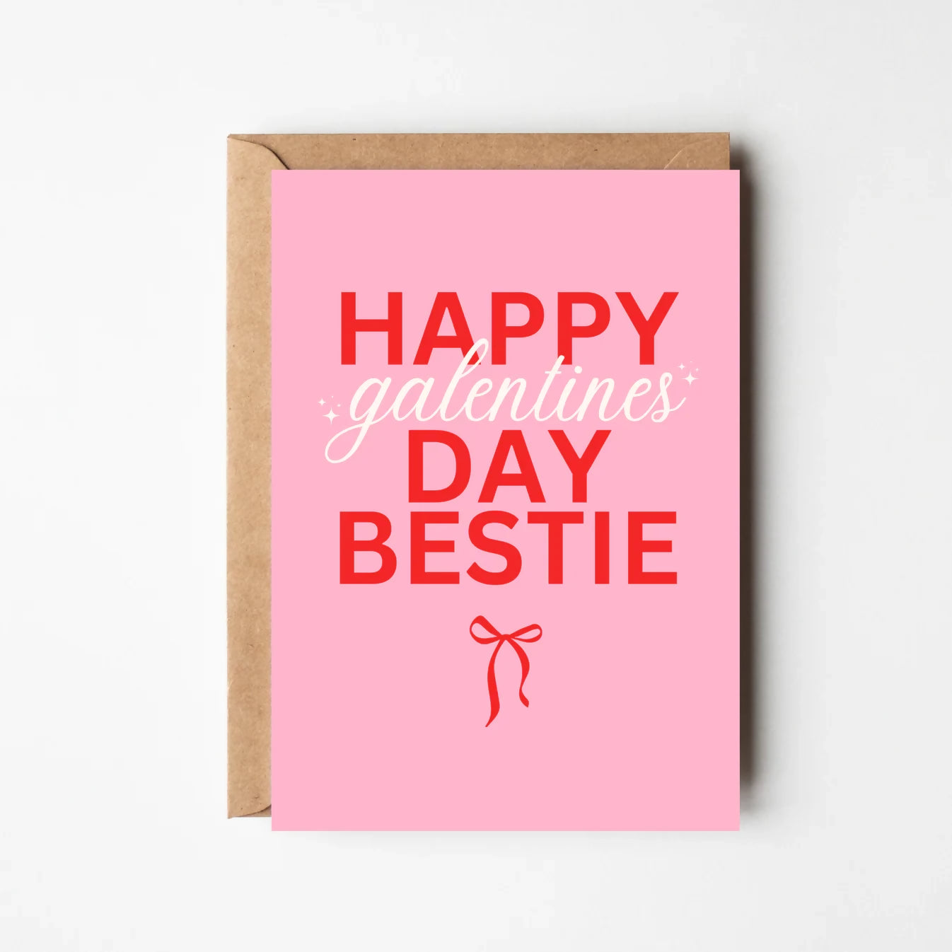 HAPPY GALENTINES DAY BESTIE GREETINGS CARD
