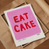 Eat Cake Pink Hand Painted Art Print
