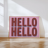 Hello Hello Print