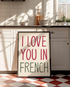 I LOVE YOU IN FRENCH WALL ART PRINT