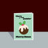 "Tha's A Reyt Puddin" Yorkshire Dialect Christmas Card
