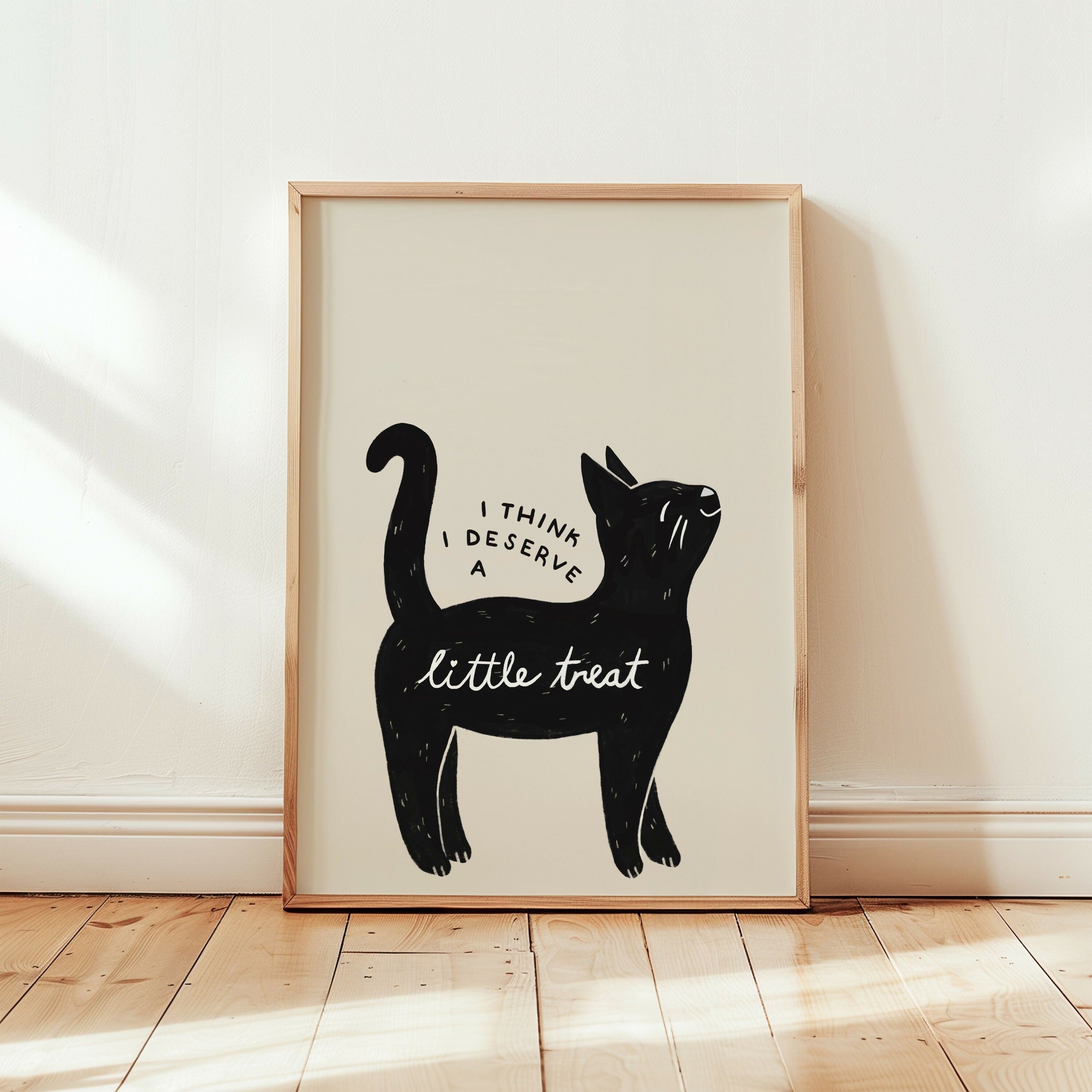 I Think I Deserve a Little Treat Cat Print