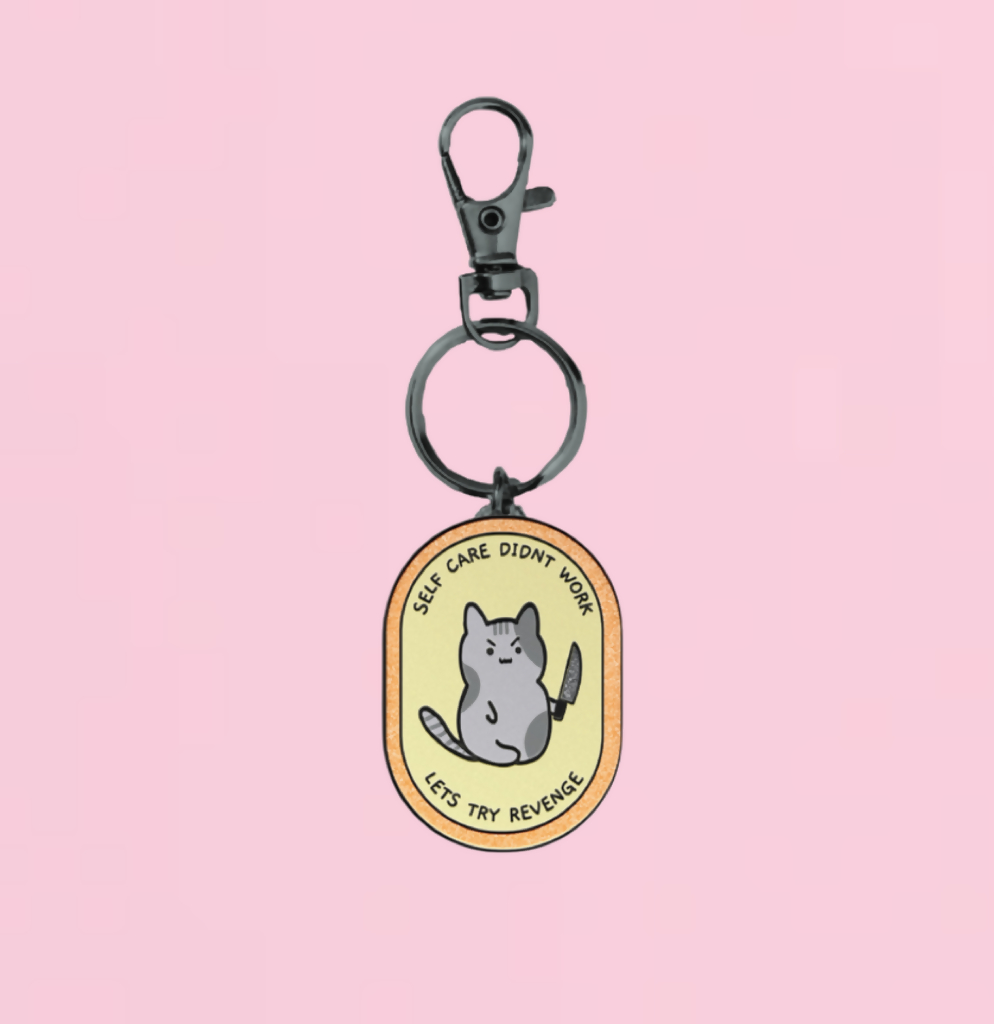 Self Care Didn't Work Enamel Keychain