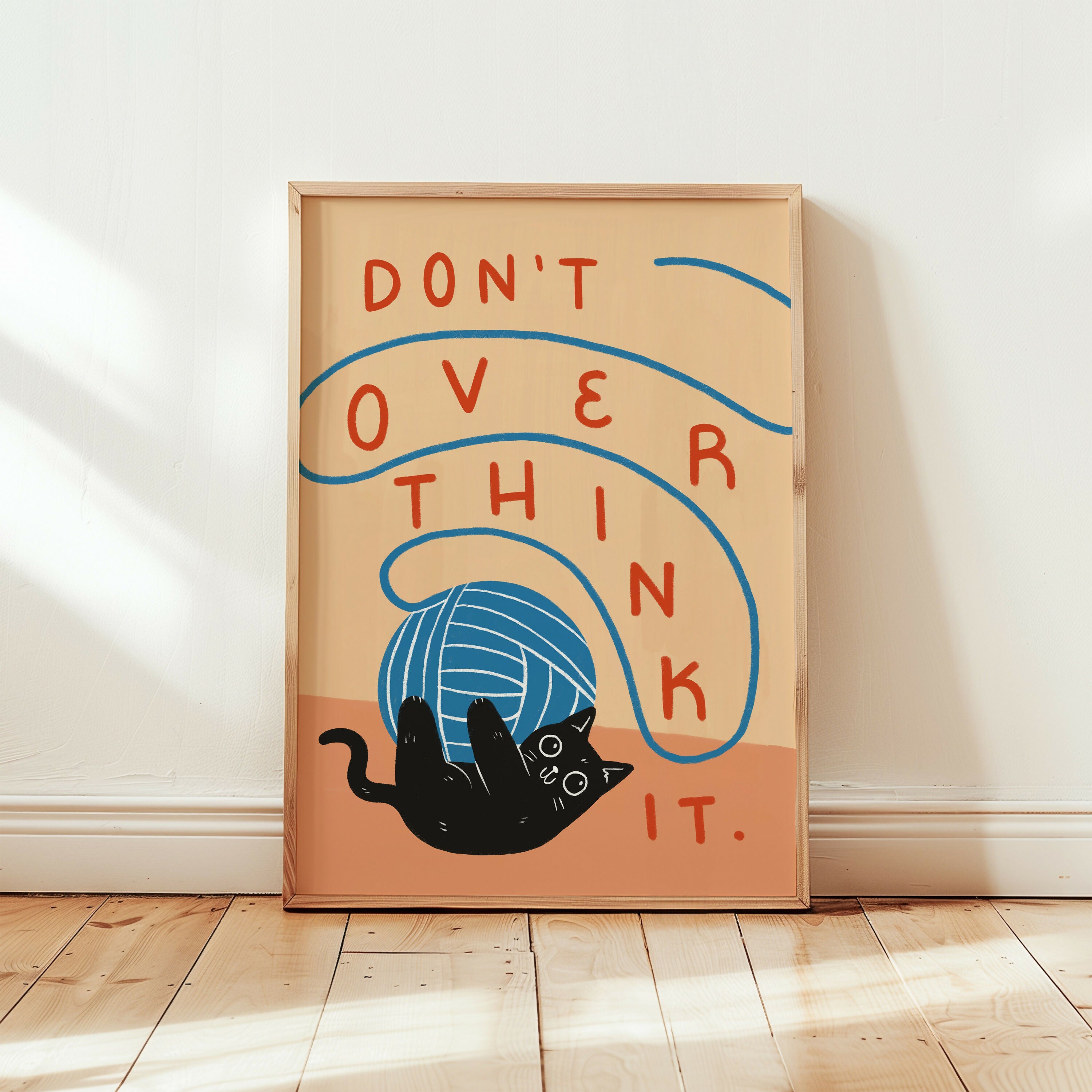 Don't Overthink It Cat Print