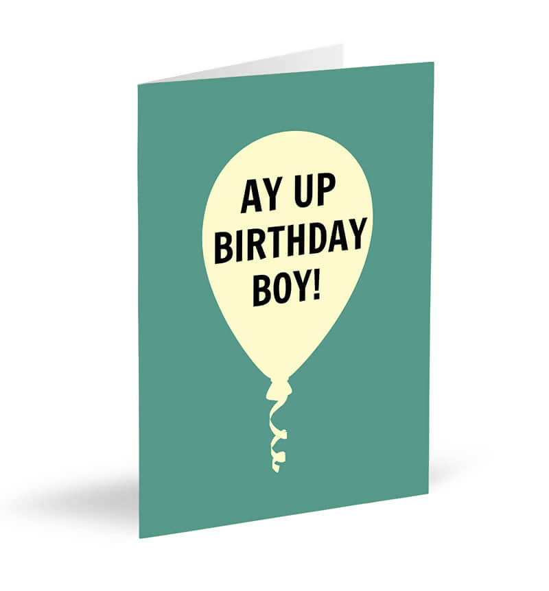 Ay-Up-Birthday-Boy-Card_ee722ba1-dc61-452c-8615-8d15bd95a96a