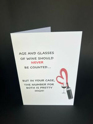Age & Glasses Of Wine - Cheeky Card