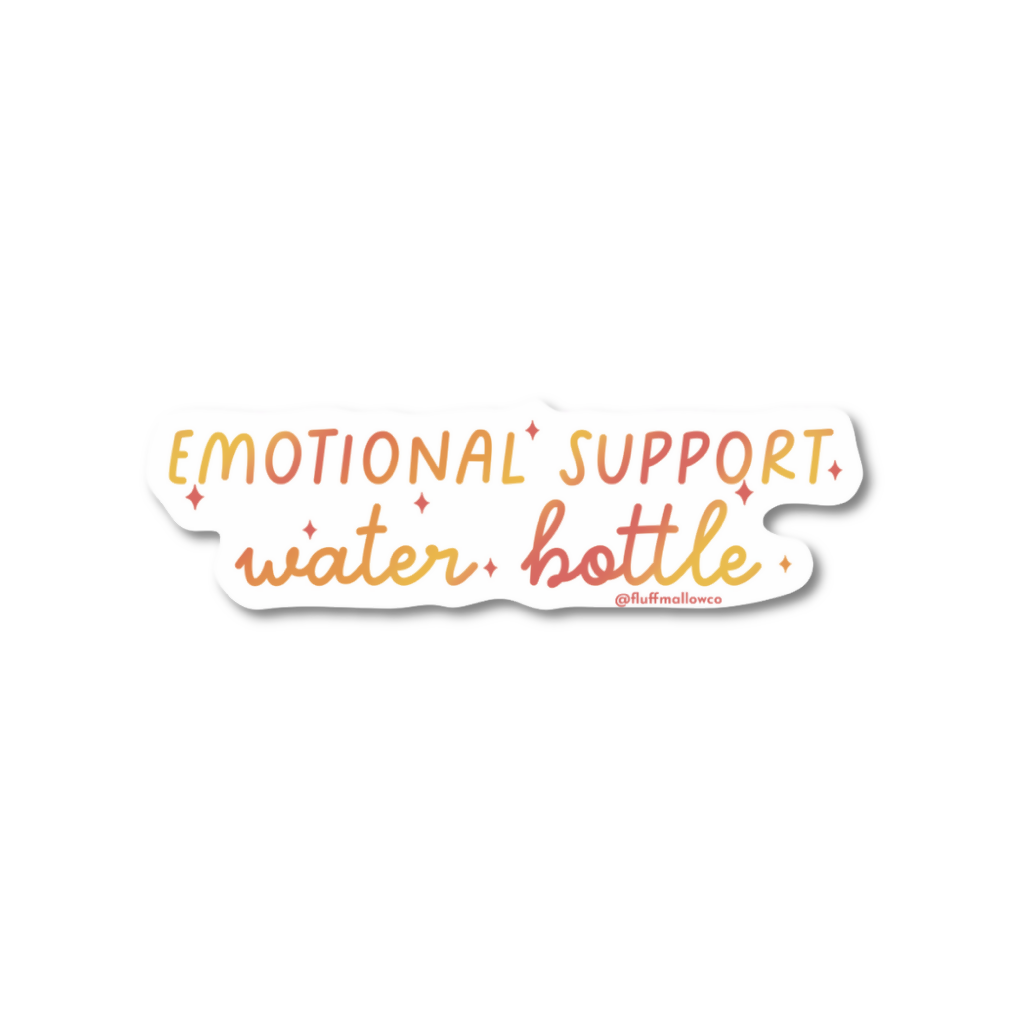 Emotional Support Water Bottle Vinyl Sticker