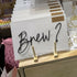 Brew? Wire Wall Sign