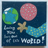Out Of This World Love