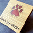 Paws for coffee red