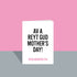 Av a Reyt Gud Mother's day! Mother's Day A6 Card.