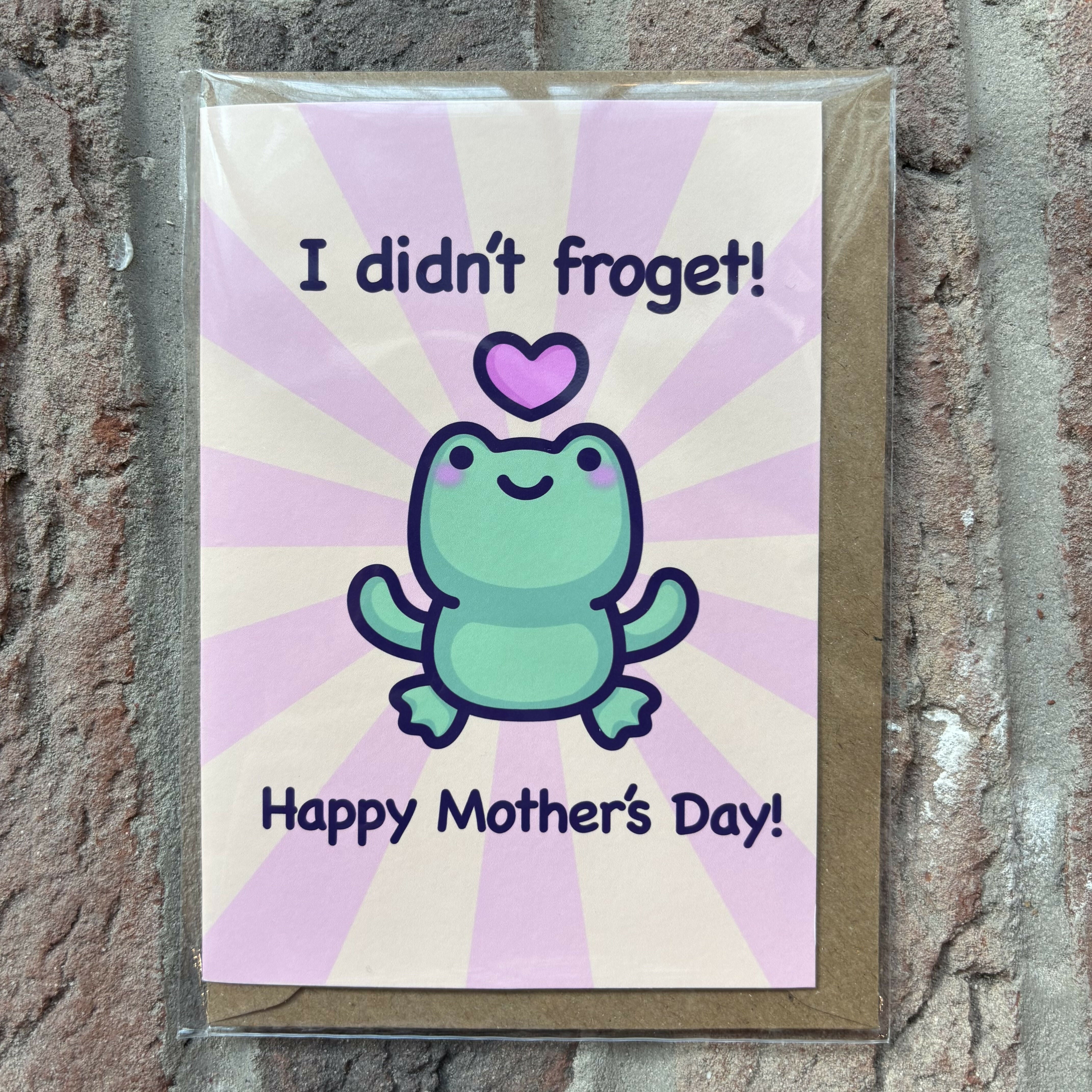 I Didn't Froget - Mother's Day Card