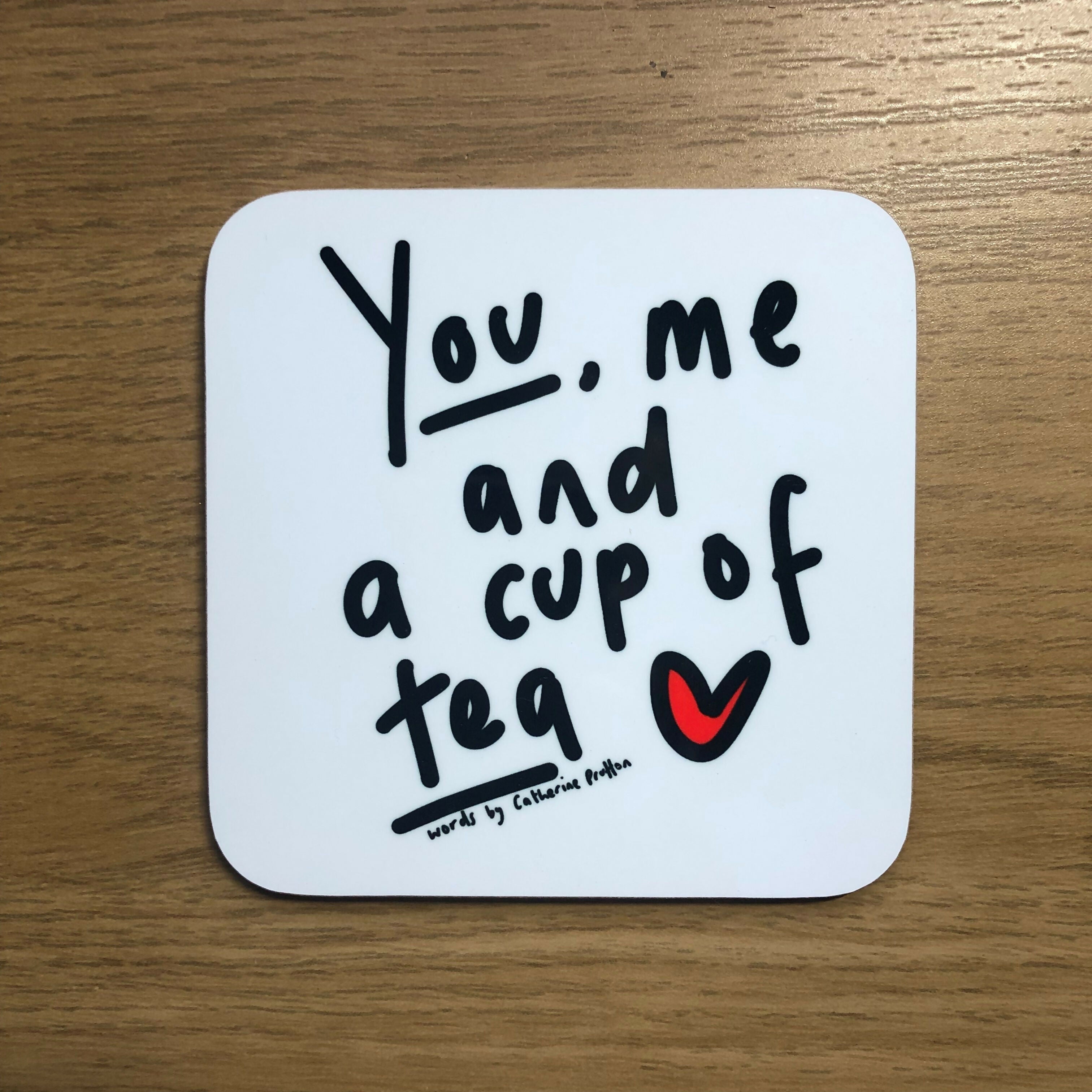 You, Me and a Cup Of Tea Coaster