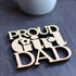 Proud Girl Dad Laser Cut Wooden Coaster