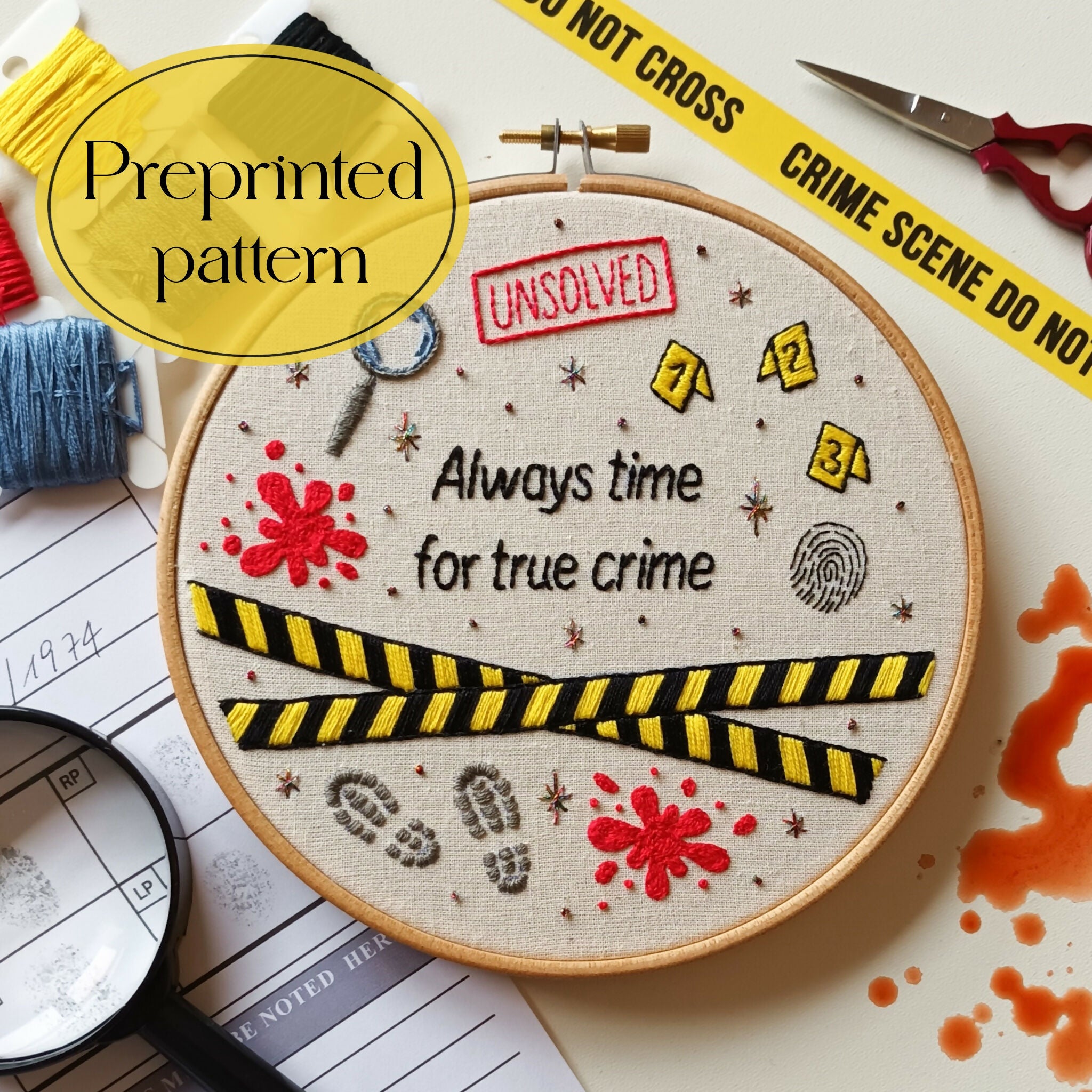 Preprinted Embroidery Pattern For Beginners - Always Time For True Crime