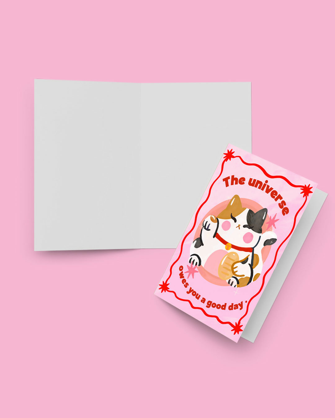 The universe owns you a good day Tri lucky cat Greeting Card