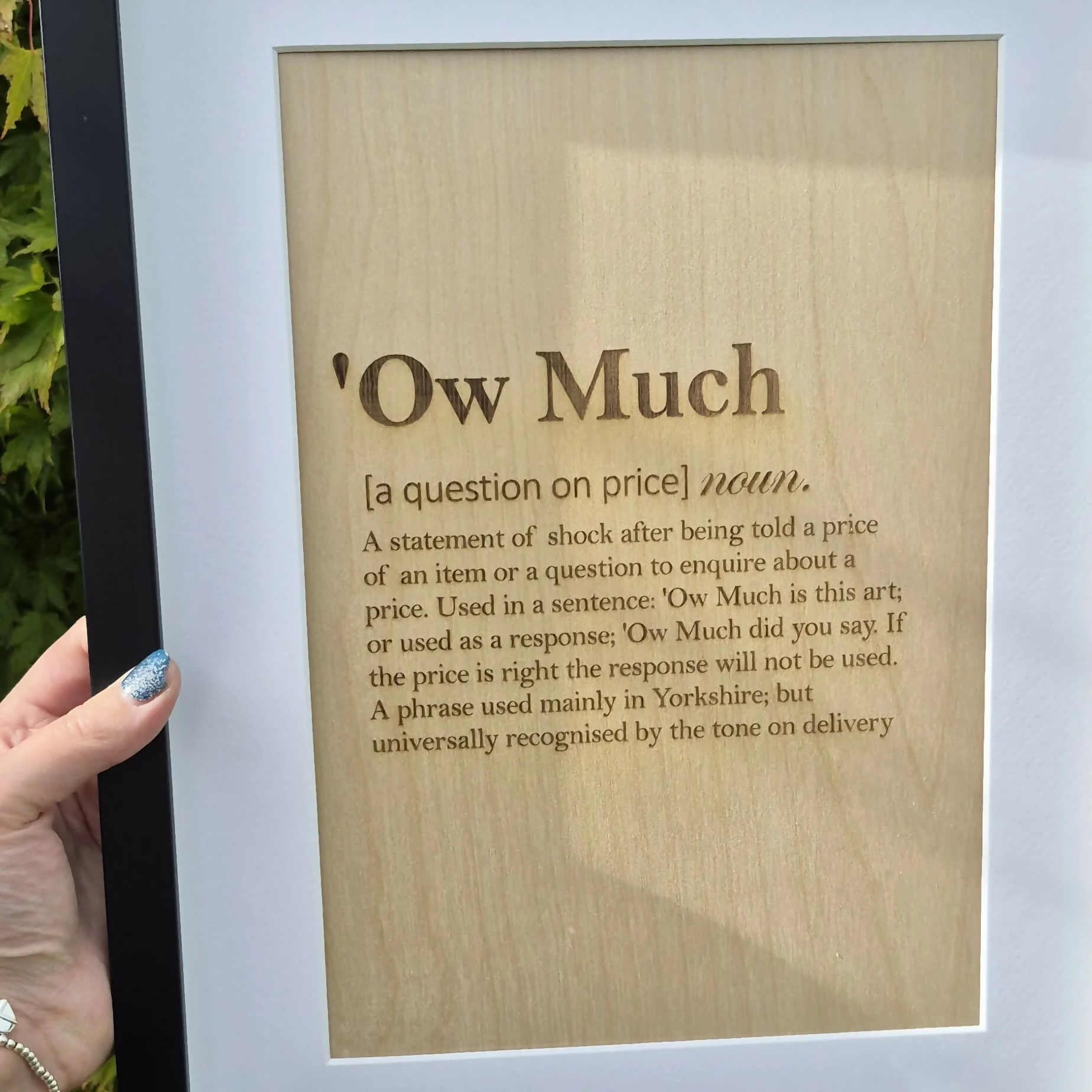 Framed Yorkshire Saying | "Ow much" Engraved Wooden Sign | A4 Print in Black Frame | Yorkshire Dialect Wall Art | Northern Gift