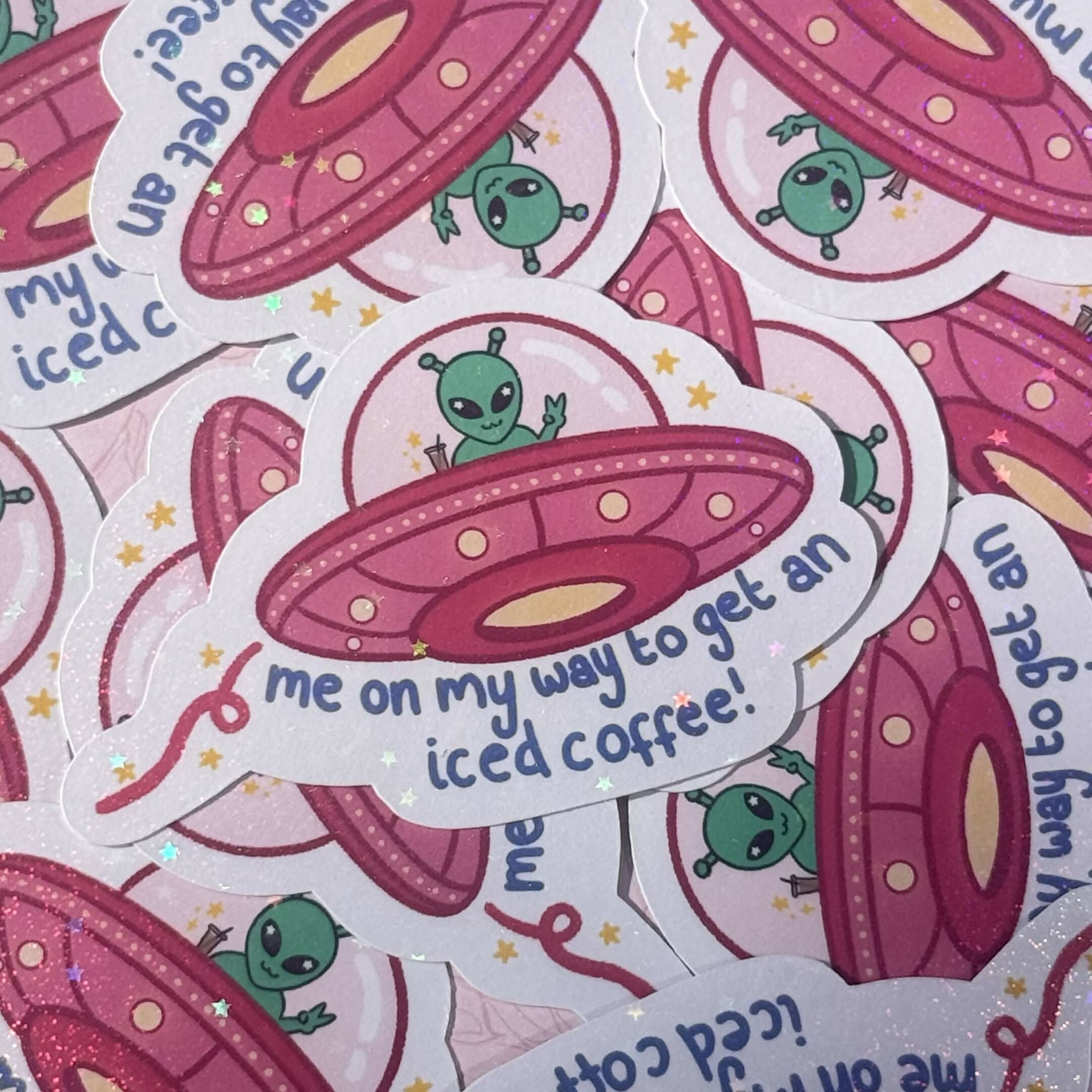 Me On My Way to Get An Iced Coffee Alien UFO Holographic Sparkly Die Cut Sticker